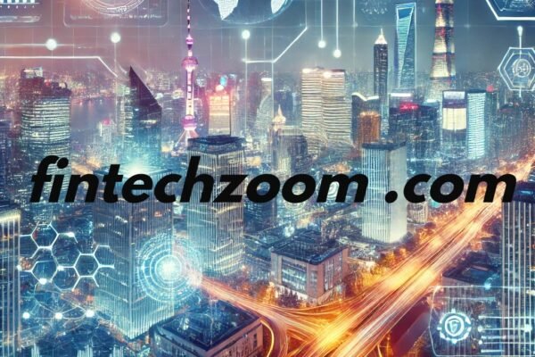 fintechzoom .com Find Best Financial Insights